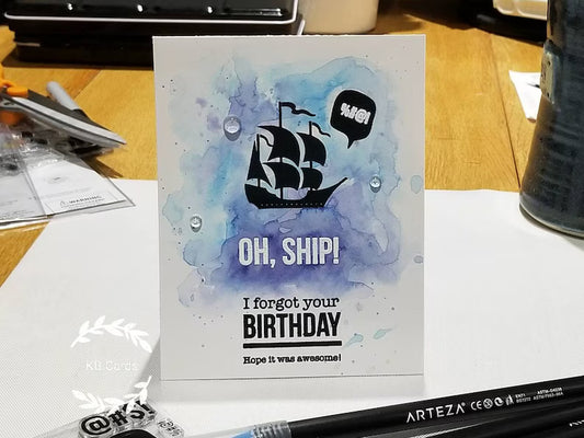 Belated Birthday - Watercoloured Oh Ship